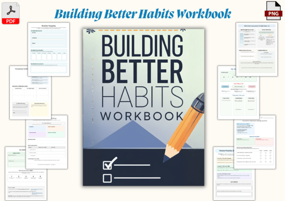 Building Better Habits Workbook
